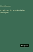 Grundlegung der neusokratischen Philosophie 3563411239 Book Cover