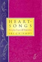 Heart-Songs: Everyday Prayers & Meditations 1568381034 Book Cover