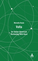 Volta: An Italian-American Reckoning With Race 1636676111 Book Cover