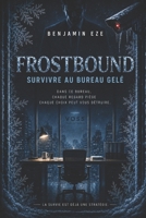 FROSTBOUND: Là où le Froid s'Installe (French Edition) B0G9STTSZ2 Book Cover