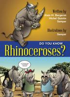 Do You Know the Rhinoceros? 1554553547 Book Cover