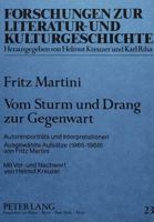 Vom Sturm Und Drang Zur Gegenwart: Autorenportraets Und Interpretationen. Ausgewaehlte Aufsaetze (1965-1988) Von Fritz Martini 3631421885 Book Cover