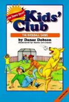 The Baseball Game (Dobson, Danae. Sunny Street Kids' Club, 3.) 0849951143 Book Cover