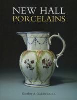 New Hall Porcelains 1851494634 Book Cover