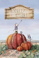 Toofer & The Giblet: Toofer & The Giblet B09MNR2XFK Book Cover