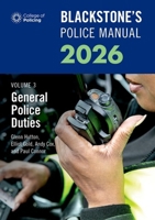 Blackstone's Police Manuals Volume 3: General Police Duties 0198974337 Book Cover