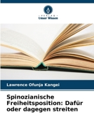 Spinozianische Freiheitsposition: Dafür oder dagegen streiten (German Edition) 6207589106 Book Cover