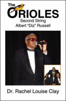 The Orioles: Second String Albert Diz Russell 0741447134 Book Cover