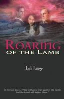 Roaring of the Lamb 1933204087 Book Cover
