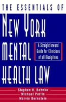 The Essentials of New York Mental Health Law: A Straightforward Guide for Clinicians of All Disciplines 0393703088 Book Cover