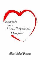 Dearest and Most Precious: A Love Journal 142590100X Book Cover