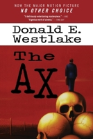 No Other Choice (The Ax) 1538784823 Book Cover