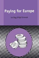 Paying for Europe (Contemporary European Studies, No 2) 1850758581 Book Cover