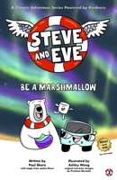 Steve and Eve : Be a Marshmallow (Book 2) (Steve and Eve : climate adventure series) 106983100X Book Cover