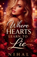 Where Hearts Learn to Lie B0GF3SN1YW Book Cover