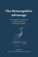 The Metacognitive Advantage B0GGKT55XV Book Cover