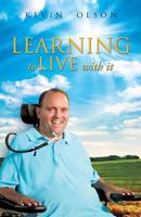 Learning to Live with It 1628391723 Book Cover