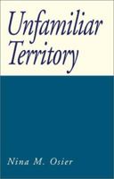 Unfamiliar Territory 1401002978 Book Cover