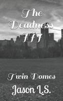 The Deadness III: Twin Domes 1798469006 Book Cover