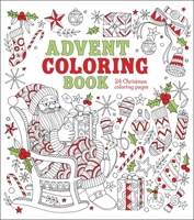 Advent Coloring Book: 24 Christmas Coloring Pages 1398800279 Book Cover