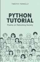 Pythons Tutorial: Poems On Rebooting Society 9366176496 Book Cover