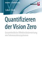 Quantifizieren Der Vision Zero: Gesamtheitliche Effektivitätsbewertung Von Fahrerassistenzsystemen 3658406356 Book Cover