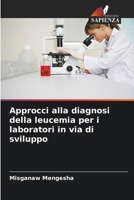 Approcci alla diagnosi della leucemia per i laboratori in via di sviluppo (Italian Edition) 6208201969 Book Cover