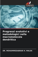 Progressi evolutivi e metodologici nella macromolecola dendritica (Italian Edition) 6208274877 Book Cover