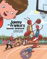 Johnny and Frankie's Summer Sleepover 1732989788 Book Cover