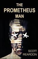 The Prometheus Man 1733240489 Book Cover