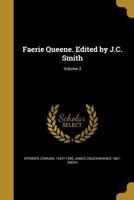 Faerie Queene. Edited by J.C. Smith; Volume 2 1362089230 Book Cover