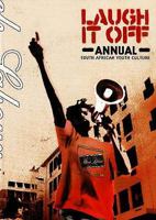 Laugh It Off Annual: South African Youth Culture 1919930442 Book Cover