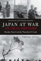 Japan at War: An Oral History 1565840399 Book Cover