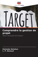 Comprendre la gestion de projet: Gestion des projets informatiques 6206017591 Book Cover