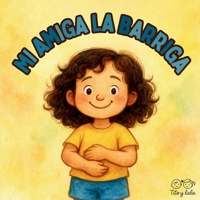 Mi amiga la barriga (Spanish Edition) B0FJ46N2MX Book Cover
