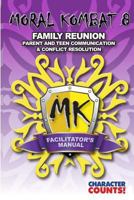 Facilitator Manual for Moral Kombat 8: Family Reunion 1540618005 Book Cover