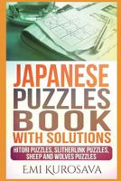 Japanese Puzzles Book With Solutions: Hitori Puzzles, Slitherlink Puzzles, Sheep And Wolves Puzzles 1549566318 Book Cover