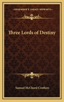Three Lords of Destiny 0766104990 Book Cover