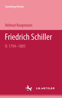 Friedrich Schiller II: 1794-1805 3476989232 Book Cover
