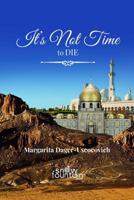 It's not time to die 0998199990 Book Cover
