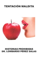 Tentación Maldita: Historias Prohibidas B09RG66Q92 Book Cover