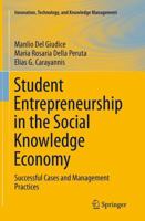 Student Entrepreneurship in the Social Knowledge Economy: Successful Cases and Management Practices 3319055666 Book Cover