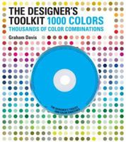 The Designer's Toolkit - 1000 Colors: Thousands of Color Combinations 0811863050 Book Cover