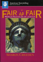 Fair Is Fair: World Folktales of Justice 0874834775 Book Cover