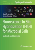 Fluorescence In-Situ Hybridization (FISH) for Microbial Cells: Methods and Concepts 1071611178 Book Cover