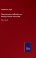 Palaeontographica Beitrage Zur Naturgeschichte Der Vorzeit 3741148601 Book Cover