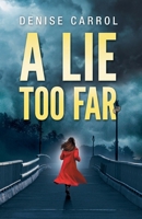 A lie too far B0CSR9WDQS Book Cover