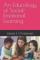 An Educology of Social-Emotional Learning B0FL73R8GB Book Cover