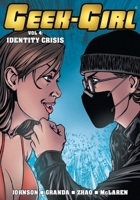 Geek-Girl: Identity Crisis 1917459610 Book Cover