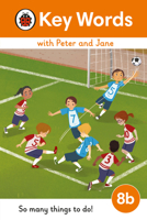 Key Words with Peter and Jane Level 8b - So Many Things to Do! 0241510953 Book Cover